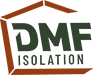 DMF Isolation - Entreprise spécialisée en isolation et parachèvement